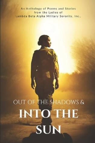 Cover of Out of the Shadows and Into the Sun