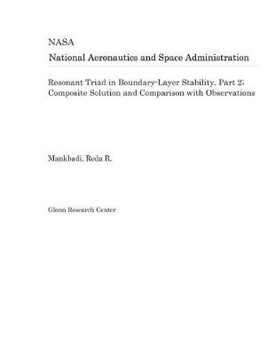 Book cover for Resonant Triad in Boundary-Layer Stability. Part 2; Composite Solution and Comparison with Observations