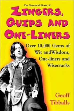 Cover of The Mammoth Book of Zingers, Quips, and One-Liners