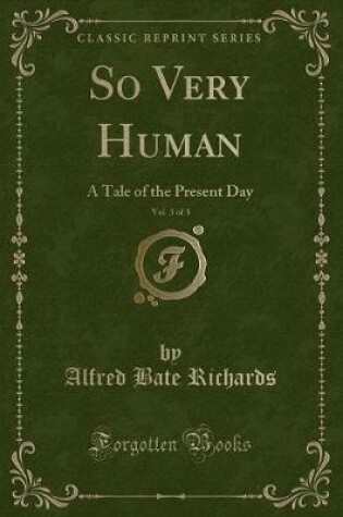 Cover of So Very Human, Vol. 3 of 3