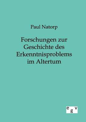 Book cover for Forschungen zur Geschichte des Erkenntnisproblems im Altertum