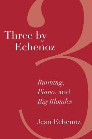 Cover of Three By Echenoz