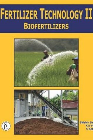 Cover of Fertilizer Technology-II (Biofertilizers)