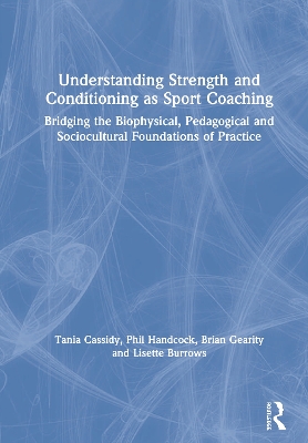 Book cover for Understanding Strength and Conditioning as Sport Coaching