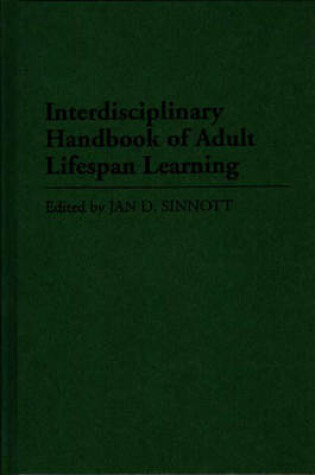 Cover of Interdisciplinary Handbook of Adult Lifespan Learning