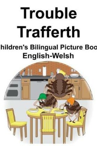 Cover of English-Welsh Trouble/Trafferth Children's Bilingual Picture Book