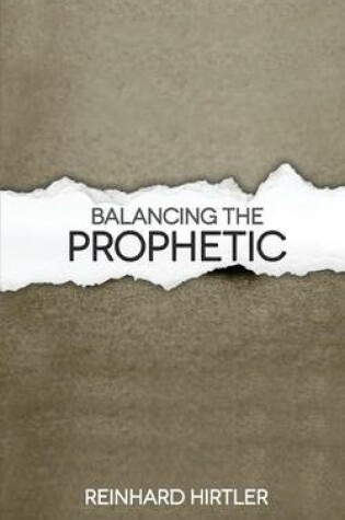 Cover of Balancing the Prophetic