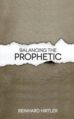 Book cover for Balancing the Prophetic