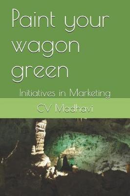 Book cover for Paint Your Wagon Green