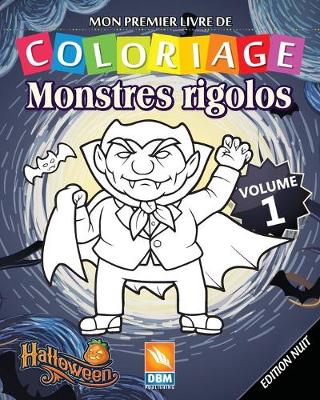 Book cover for Monstres Rigolos - Volume 1 - Edition nuit