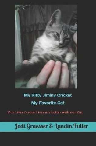 Cover of My Kitty Jiminy Cricket My Favorite Cat