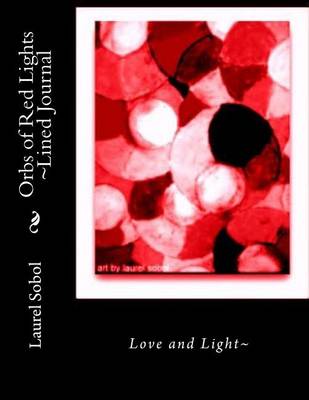 Cover of Orbs of Red Lights Lined Journal