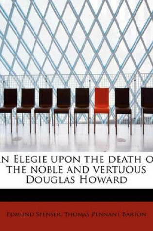 Cover of An Elegie Upon the Death of the Noble and Vertuous Douglas Howard