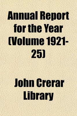 Book cover for Annual Report for the Year (Volume 1921-25)