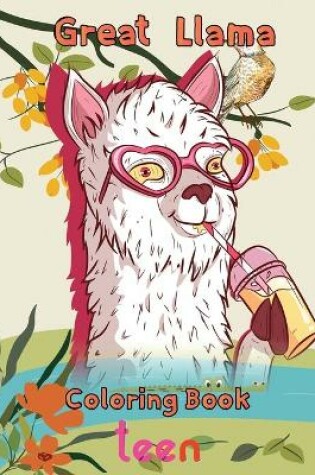 Cover of Great Llama Coloring Book teen