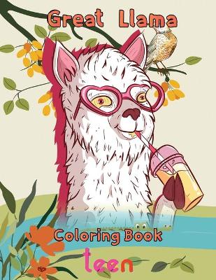 Book cover for Great Llama Coloring Book teen