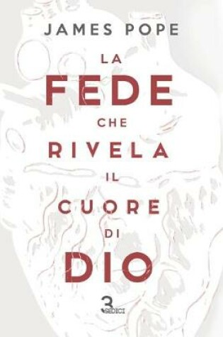 Cover of La fede che rivela il cuore di Dio