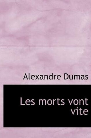 Cover of Les Morts Vont Vite