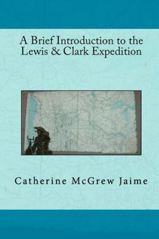 Cover of A Brief Introduction to the Lewis & Clark Expedition