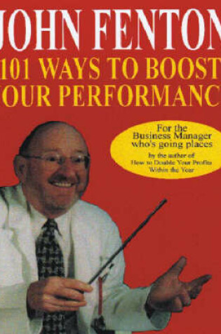 Cover of 101 Ways to Boost Your Performance