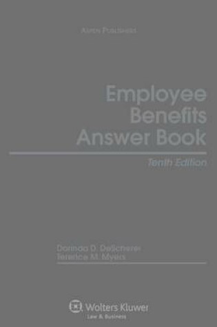 Cover of Employee Benefits Answer Book, Tenth Edition