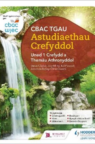 Cover of CBAC TGAU Astudiaethau Crefyddol Uned 1 Crefydd a Themau Athronyddol (WJEC GCSE Religious Studies: Unit 1 Religion and Philosophical Themes Welsh-language edition)