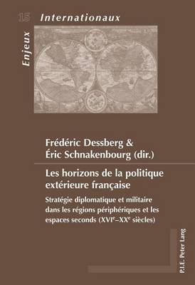 Book cover for Les Horizons de La Politique Exterieure Francaise, Les