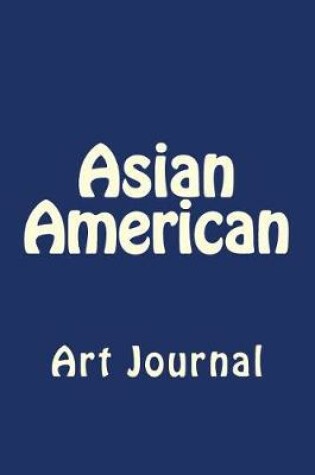 Cover of Asian American