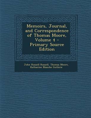 Book cover for Memoirs, Journal, and Correspondence of Thomas Moore, Volume 4