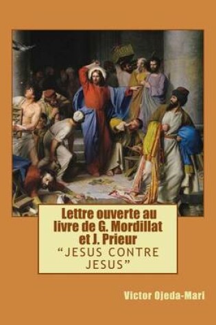 Cover of Jcj - Lettre Ouverte Au Livre de Mordillat Et Prieur