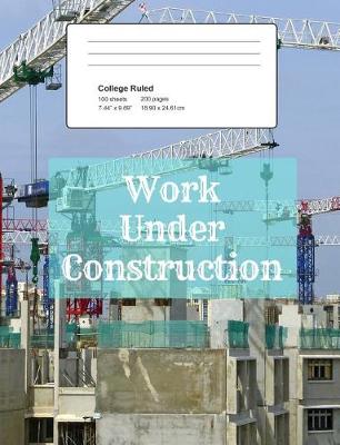 Book cover for Work Under Construction