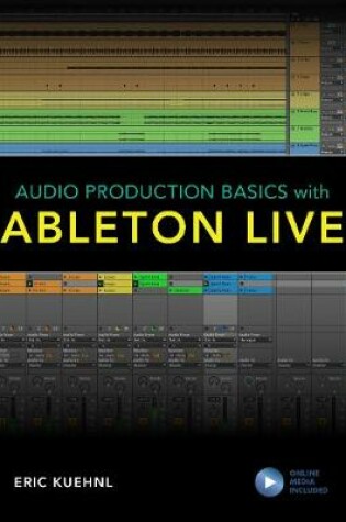 Cover of Audio Production Basics with Ableton Live