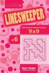 Book cover for Sudoku Linesweeper - 200 Hard to Master Puzzles 9x9 (Volume 6)