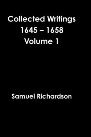 Cover of Collected Writings 1645 - 1658 Volume 1