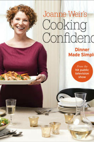 Cover of Joanne Weir's Cooking Confidence