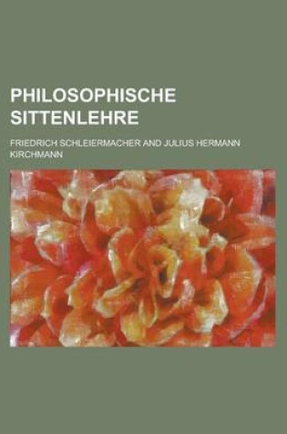 Cover of Philosophische Sittenlehre