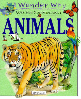 Book cover for I Wonder Why Questions and Answers About Animals