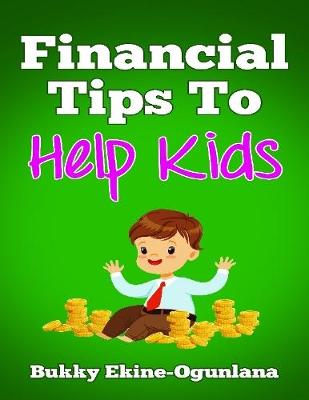 Book cover for Finanacial Tips to Help Kids