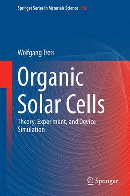 Cover of Organic Solar Cells; Theory, Experiment, and Device Simulation