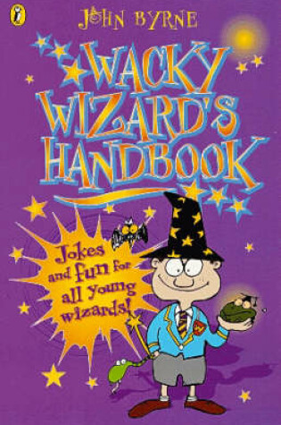 Cover of The Wacky Wizard's Handbook
