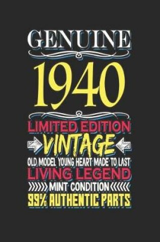 Cover of Genuine 1940 Limited Edition Vintage Old Model Young Heart Made to Last Living Legend Mint Condition 99% Authentic Parts