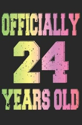 Cover of Officially 24 Years Old