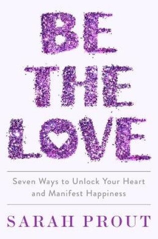 Cover of Be the Love