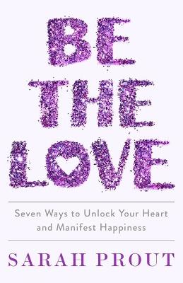 Book cover for Be the Love