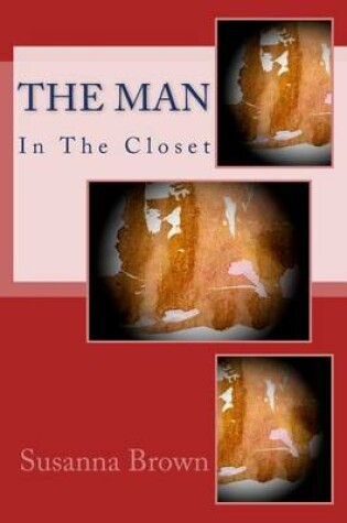 Cover of The Man In The Closet