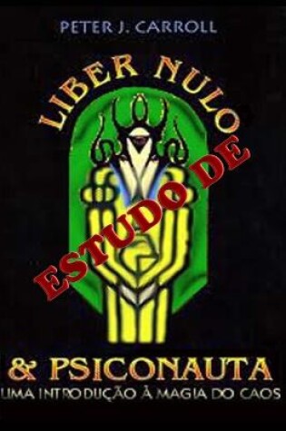 Cover of Estudo de Liber Nulo & Psiconauta de Peter Carroll