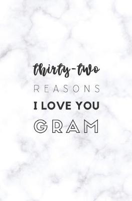 Book cover for 32 Reasons I Love You Gram