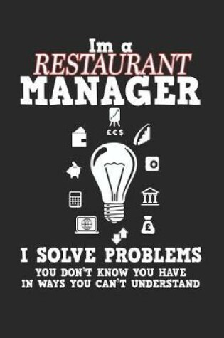 Cover of I'm a Restaurant Manager I Solve Problems