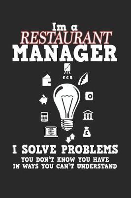 Book cover for I'm a Restaurant Manager I Solve Problems