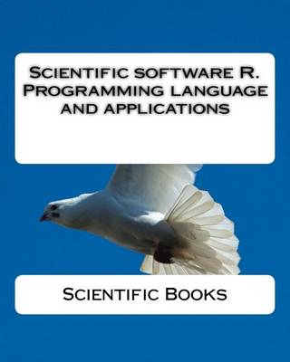 Book cover for Scientific Software R. Programming Language and Applications